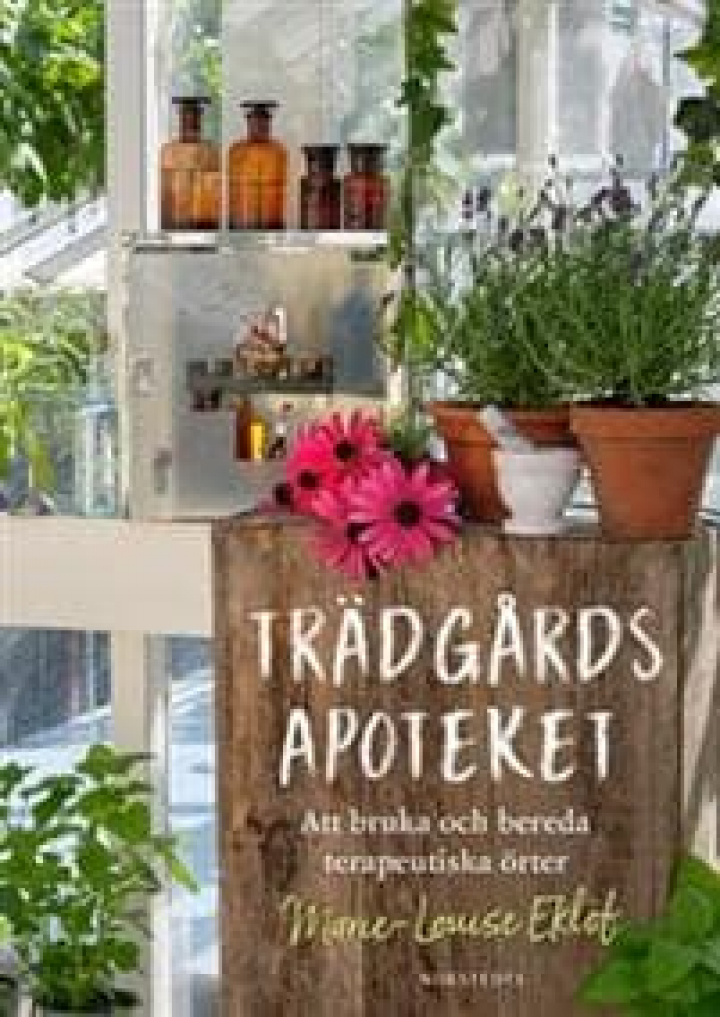 Trädgårdsapoteket - att bruka och bereda terapeutiska örter i gruppen Hem & Hushåll / Böcker hos Masesgården AB (5884)
