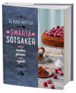 Ulrika Hoffer - Smarta sötsaker utan socker, gluten och mjölk