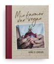 Min farmor var vegan av Anna H Lundahl