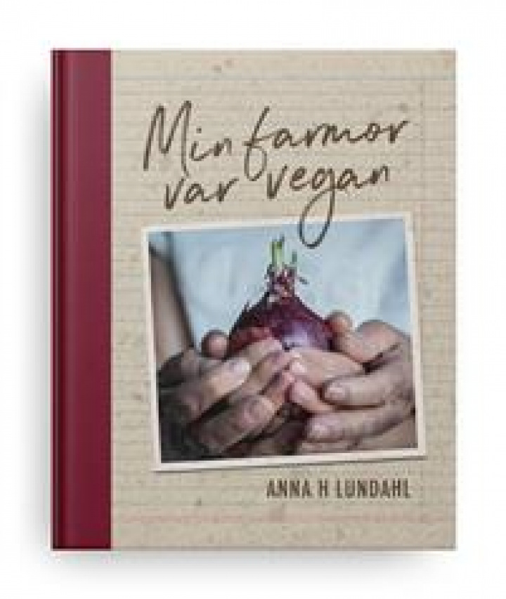 Anna H Lundahl - Min farmor var vegan i gruppen Hem & Hushåll / Böcker hos Masesgården AB (5879)